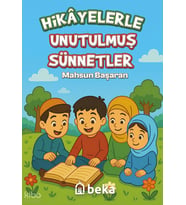 Hikayelerle Unutulmuş Sünnetler Beka Yayınları Mahsun Başaran