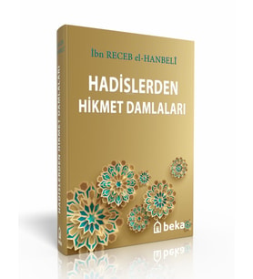Hadislerden Hikmet Damlaları