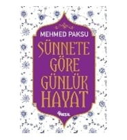 Sünnete Göre Günlük Hayat (Ciltli)