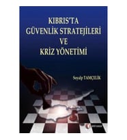 Kıbrıs’ta Güvenlik Stratejileri ve Kriz Yönetimi