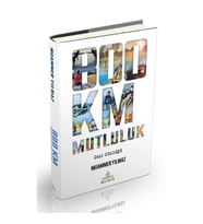 800 Km Mutluluk:Çantasız Yürüyüş (Ciltli)