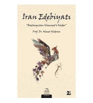İran Edebiyatı Başlangıç'tan İslamiyet'e Kadar