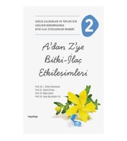 A’dan Z’ye Bitki-İlaç Etkileşimleri -2