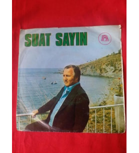 SUAT SAYIN -İSYAN -BİTMEYEN ÇİLE 45 LİK.