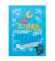 Asi Kızlara Uykudan Önce Hikayeler Ayşegül Gürsel Hep Kitap