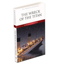 The Wreck Of The Titan - İngilizce Klasik Roman