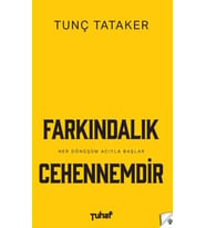 Farkındalık Cehennemdir