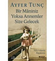 Bir Maniniz Yoksa Annemler Size Gelecek