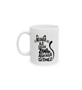 Kediler ile Geçen Zaman Asla Boşa Gitmez Yazılı Kedi Temalı Porselen Kahve Kupası 330 ml KF25032611