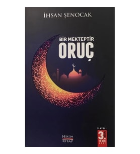 Bir Mekteptir Oruç