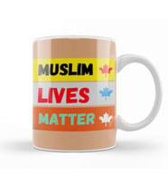 Muslim Lives Matter Canada Stop Racism  Stop Hate Crimes Kupa Bardak Porselen