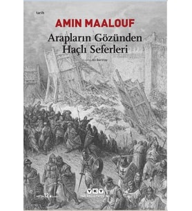 Arapların Gözünden Haçlı Seferleri