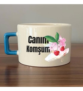 Canım Komşum Baskılı Mavi Kulplu C Fincan