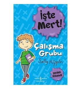 İşte Mert! – Çalışma Grubu – Yardım İstemek