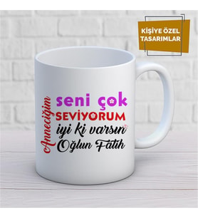 Kişiye Özel İsim Yazılabilir Anneciğim Seni Çok Seviyorum Kupa Bardak