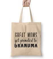 Great Moms Get Promoted to Grandma Bez Çanta Uzun Saplı