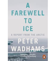 A Farewell To Ice: A Report From The Arctic (Krem)