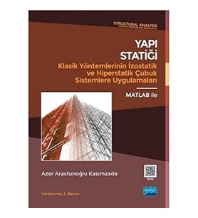 Yapı Statiği: Klasik Yöntemlerinin İzostatik Ve Hiperstatik Çubuk Sistemlere Uygulamaları (Krem)
