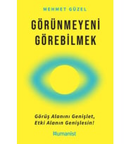 Görünmeyeni Görebilmek