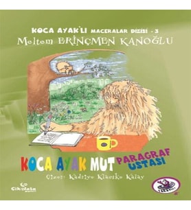 Ka Ayaklı Maceralar Dizisi 3 - Ka Ayak Mut Paragraf Ustası