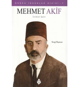 Örnek İnsanlar Dizisi-7 Mehmet Akif