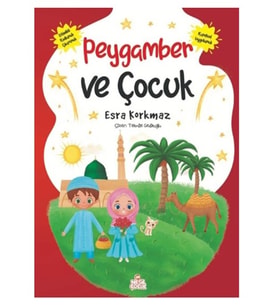 Nesil Çocuk - Peygamber Ve Çocuk Esra Korkmaz