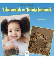 Sağlıklı Alışkanlıklar - Yıkanmak ve Temizlenmek