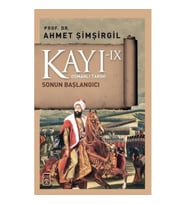 Osmanlı Tarihi Kayı 9 - Sonun Başlangıcı