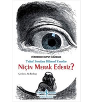 Niçin Merak Ederiz?