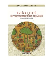 Evliya Çelebi Seyahetnamesi’nden Seçmeler