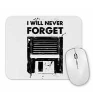 Never Forget Mouse Pad