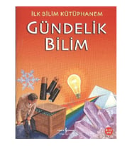 İlk Bilim Kütüphanem - Gündelik Bilim