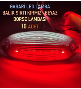 10 Adet Gabari Led Balık Sırtı Dorse Lambası Kırmızı-beyaz 12-24 V (Kırmızı-Beyaz)