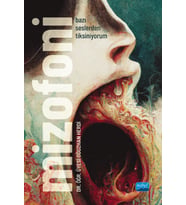MİZOFONİ - Bazı Seslerden Tiksiniyorum