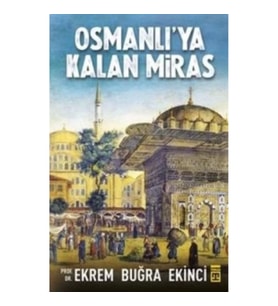Osmanlı'ya Kalan Miras