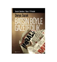 Batsın Böyle Gazetecilik Derya Sazak Boyut Yayınları