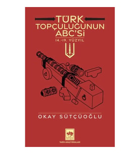 Türk Topçuluğunun ABC'si