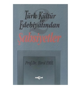 Türk Kültür ve Edebiyatından 2/ Şahsiyetler