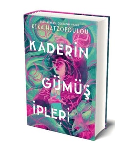 Kaderin Gümüş İpleri (Ciltli)