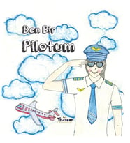 Ben Bir Pilotum - Meslekler Serisi