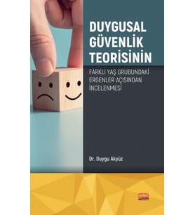 Duygusal Güvenlik Teorisinin Farklı Yaş Grubundaki Ergenler Açısından İncelenmesi