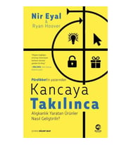 Kancaya Takılınca: Alışkanlık Yaratan Ürünler Nasıl Geliştirilir?