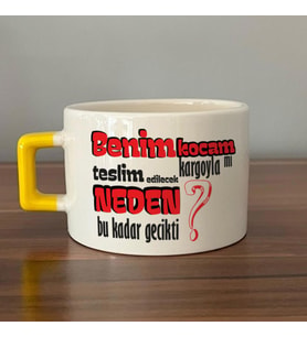Benim Kocam Kargoyla Mı Teslim Edilecek Baskılı Sarı Kulplu C Fincan