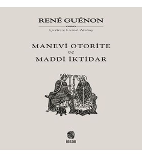 Manevi Otorite ve Maddi İktidar