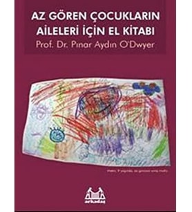 GÖREN ÇOCUKLARIN AİLELERİ İÇİN EL KİTABI