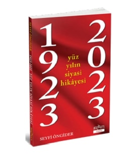 1923-2023 Yüz Yılın Siyasi Hikayesi