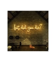 But Did You Die? Yazılı Neon Tabela