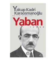 Yaban/İletişim Yayınevi/Yakup Kadri Karaosmanoğlu