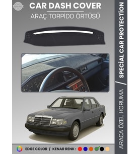 MERCEDES E SERİSİ W124 (1984-1995) Torpido Örtüsü Premium Kalite Torpido Koruma Özel Kesim UV Koruma