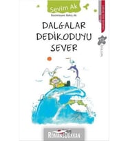 Dalgalar Dedikoduyu Sever